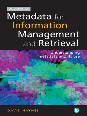 cover image of Metadata for Information Management and Retrieval